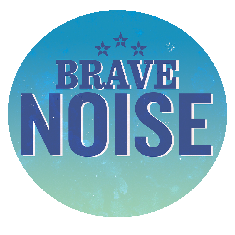Brave Noise